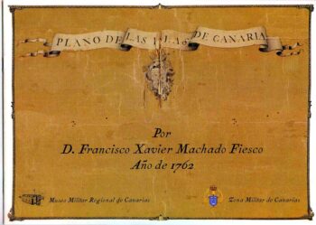 Plano de las islas de Canaria. Por D. Francisco Xavier Machado Fiesco