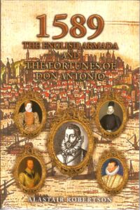 1589. The English Armada and the Fortunes of Don Antonio