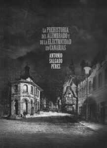 Y se hizo la luz: La historia de la llegada de la electricidad a las islas en 200 páginas