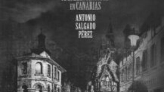 La prehistoria del alumbrado y de la electricidad en Canarias